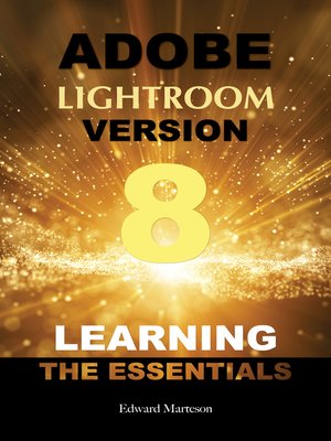 cover image of Adobe Lightroom Version Learning the Essentials